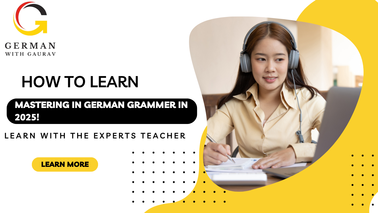 Mastering German Grammar: Essential German Grammar Tips for Success in 2025