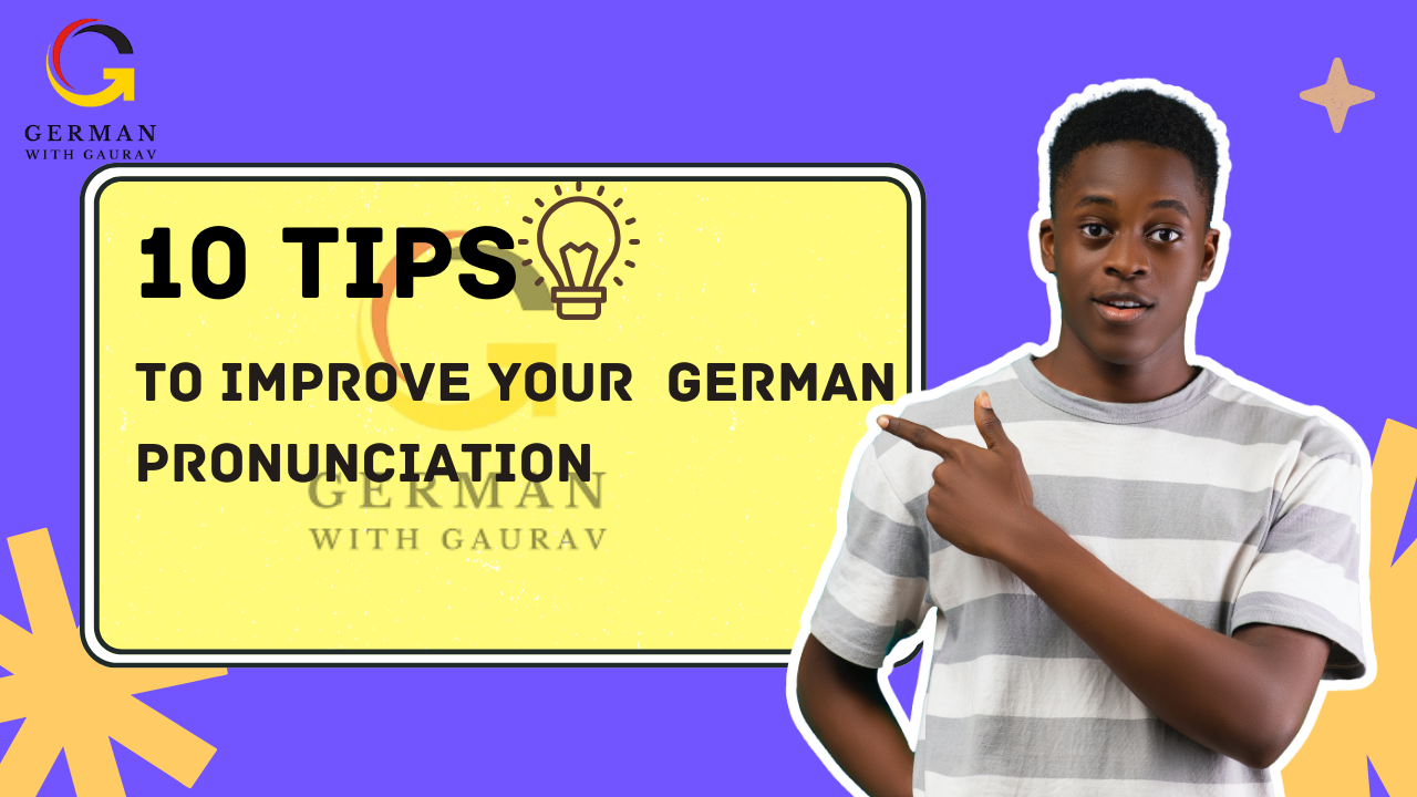 The Ultimate 10-Step Guide to Mastering German Pronunciation Like a Pro!